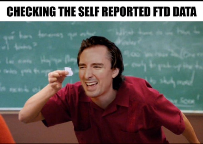 A meme featuring Nicolas Cage in a red shirt in front of a chalkboard, holding up a small card with the caption 'CHECKING THE SELF REPORTED FTD DATA'.