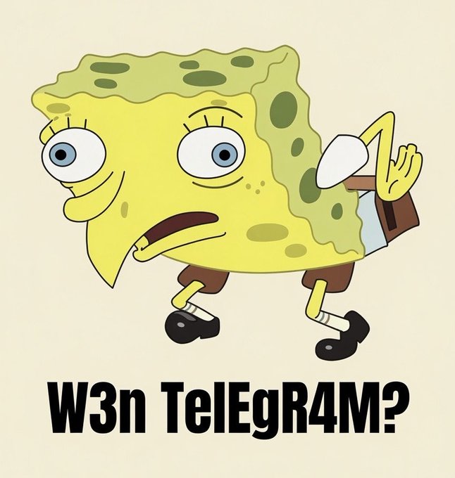 A SpongeBob SquarePants meme image showing the character in a awkward walking pose with the text 'W3n TelEgR4M?' at the bottom.
