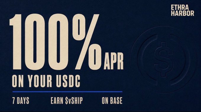 A dark blue promotional graphic for Ethra Harbor advertising "100% APR ON YOUR USDC" with details "7 DAYS", "EARN $vSHIP", and "ON BASE".