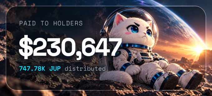 A promotional graphic featuring an astronaut cat on a lunar-like surface, displaying 'PAID TO HOLDERS $230,647' and '747.78K JUP distributed', referencing the Jupiter (JUP) token.