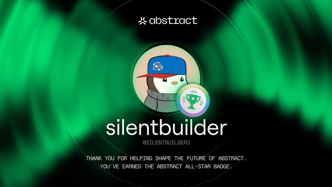 A digital badge celebrating @silentbuilder3 as an "Abstract All-Star" for championing the Abstract ecosystem and supporting the Turkish community, featuring a penguin avatar in a blue cap and the text "THANK YOU FOR HELPING SHAPE THE FUTURE OF ABSTRACT. YOU'VE EARNED THE ABSTRACT ALL-STAR BADGE."