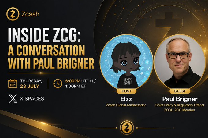 Event graphic for 'Inside ZCG: A Conversation with Paul Brigner' on Thursday, 23 July at 6:00PM UTC+1, featuring host Elzz (Zcash Global Ambassador) and guest Paul Brigner (ZODL/ZCG).