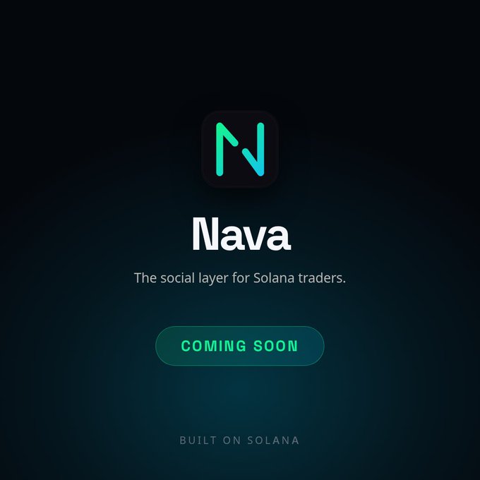 A promotional graphic for a cryptocurrency platform displays the 'Nava' logo and tagline 'The social layer for Solana traders', with a 'COMING SOON' button and 'BUILT ON SOLANA' text.