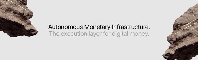 A banner graphic displaying the text 'Autonomous Monetary Infrastructure. The execution layer for digital money.' against a light background with rock-like textures on either side.