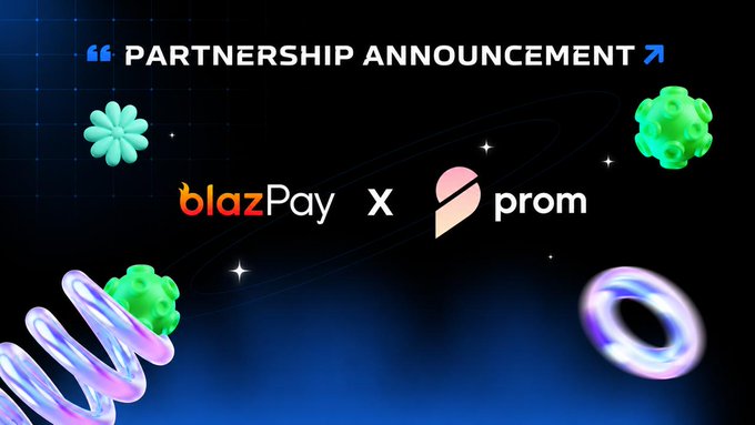 A 'Partnership Announcement' graphic displays the logos of 'blazPay' and 'prom' against a dark background with 3D green and purple elements.