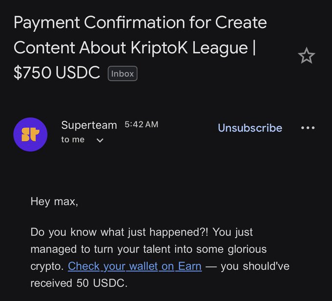 An email screenshot titled 'Payment Confirmation for Create Content About KriptoK League | $750 USDC' from 'Superteam', addressed to 'max', confirming a 50 USDC payment for crypto-related content creation.