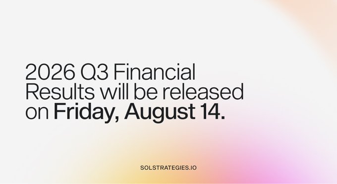 An announcement graphic with a pink/peach gradient background stating '2026 Q3 Financial Results will be released on Friday, August 14.' from solstrategies.io.