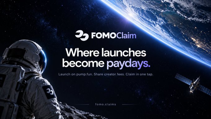 A promotional banner for FOMOClaim featuring an astronaut in space with Earth in the background, displaying the tagline 'Where launches become paydays' and 'Launch on pump.fun. Share creator fees. Claim in one tap.' with the website fomo.claims.