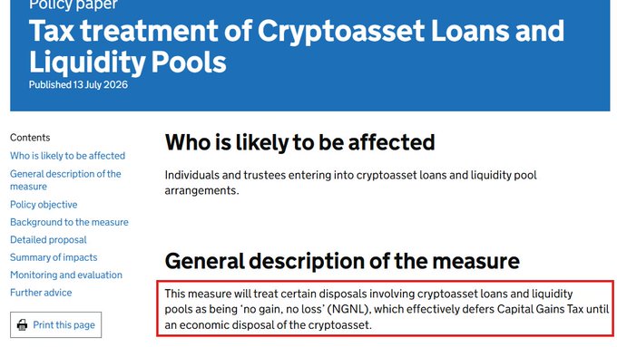 The image shows a UK government policy paper titled "Tax treatment of Cryptoasset Loans and Liquidity Pools," published 13 July 2026, with a highlighted excerpt stating the measure will treat certain disposals involving cryptoasset loans and liquidity pools as "no gain, no loss" (NGNL), deferring Capital Gains Tax until economic disposal of the cryptoasset. This directly supports the accompanying post confirming the UK's decision not to tax crypto lending and DeFi liquidity pool deposits until users sell their assets.