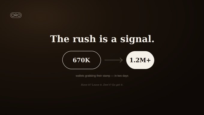 A dark promotional slide for 'ORO' with the text 'The rush is a signal,' showing wallets growing from '670K' to '1.2M+' in two days.