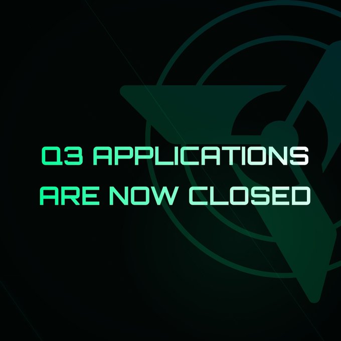 Dark green graphic with text "Q3 APPLICATIONS ARE NOW CLOSED" in green futuristic font over a faint logo background.