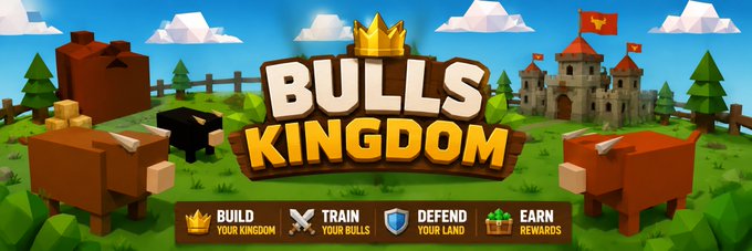 A vibrant promotional banner for "BULLS KINGDOM" features blocky, low-poly style bulls and a castle against a bright blue sky, with a crown-topped logo and the tagline pillars "BUILD YOUR KINGDOM, TRAIN YOUR BULLS, DEFEND YOUR LAND, EARN REWARDS" — perfectly visualizing the post's invitation to build, breed, and defend your own herd-based kingdom.