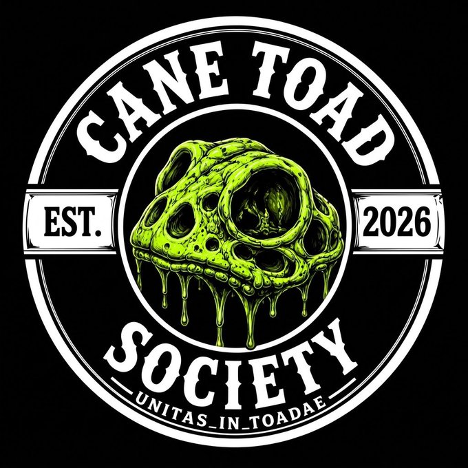 A circular black and white logo for 'CANE TOAD SOCIETY' featuring a green dripping toad skull in the center, with 'EST. 2026' on the sides and 'UNITAS IN TOADAE' at the bottom.