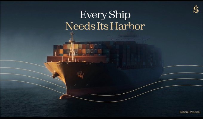 An advertisement-style graphic featuring a cargo ship at sea with the text 'Every Ship Needs Its Harbor' and the 'Ethra Protocol' logo in the bottom right.
