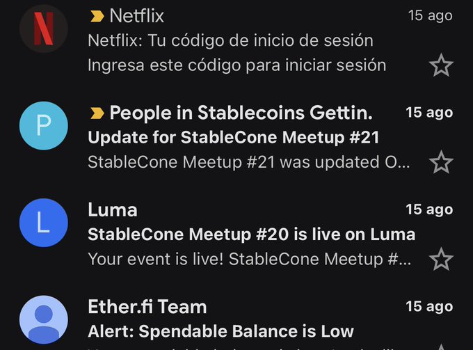 Screenshot of an email inbox showing notifications from Netflix ('Tu código de inicio de sesión'), People in Stablecoins Gettin, Luma (StableCone Meetup updates), and Ether.fi Team (Alert: Spendable Balance is Low), all received 15 minutes ago.