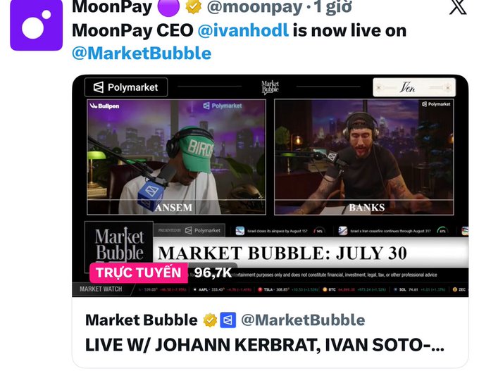 A MoonPay tweet announcing that MoonPay CEO @ivanhodl is now live on @MarketBubble, with a livestream screenshot labeled 'MARKET BUBBLE: JULY 30' and 'LIVE W/ JOHANN KERBRAT, IVAN SOTO-...'