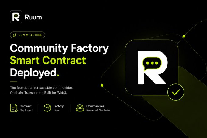 Promotional graphic for Ruum announcing the Community Factory Smart Contract deployment, highlighting key milestones: Contract Deployed, Factory Live, and Communities Powered Onchain, with the tagline 'The foundation for scalable communities. Onchain. Transparent. Built for Web3.'
