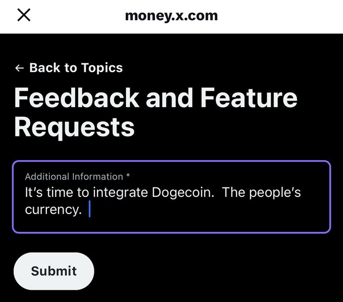 A screenshot from money.x.com showing a feedback form titled "Feedback and Feature Requests" with the text "It's time to integrate Dogecoin. The people's currency." entered in the additional information field.