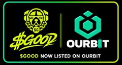 A promotional graphic with a black background features the yellow "$GOOD" token logo alongside the teal "OURBIT" exchange logo, with the text "$GOOD NOW LISTED ON OURBIT" displayed at the bottom, announcing the new listing.