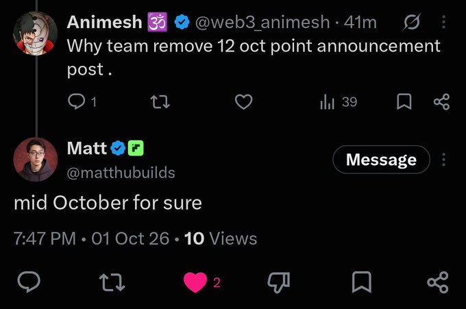 A social media thread where Animesh (@web3_animesh) asks why the team removed the October 12 point announcement post, and Matt (@matthubuils) replies 'mid October for sure'.