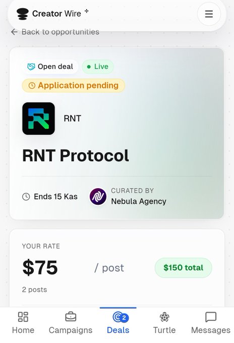 A screenshot of a mobile app interface titled "Creator Wire" displays a pending application for an "RNT Protocol" deal curated by Nebula Agency, offering a rate of $75 per post.