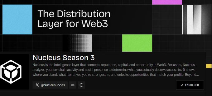 A promotional graphic titled 'The Distribution Layer for Web3' advertising 'Nucleus Season 3,' describing it as an intelligence layer for Web3 reputation, with the handle @NucleusCodes and an 'ENROLLED' button.