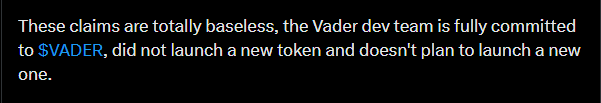 A text statement on a black background reads: 'These claims are totally baseless, the Vader dev team is fully committed to $VADER, did not launch a new token and doesn't plan to launch a new one.'