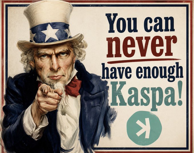 A vintage-style Uncle Sam propaganda poster adapted to read 'You can never have enough Kaspa!' featuring the Kaspa cryptocurrency logo.