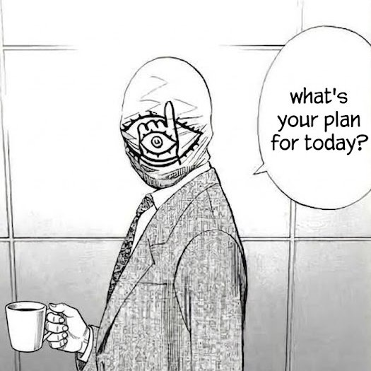 A black and white manga-style illustration shows a bald man in a suit holding a coffee cup, with a speech bubble reading 'what's your plan for today?'