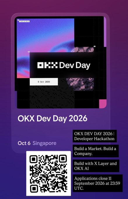 A promotional graphic for OKX Dev Day 2026, a developer hackathon on Oct 6 in Singapore, with applications closing 11 September 2026 at 23:59 UTC, featuring a QR code.