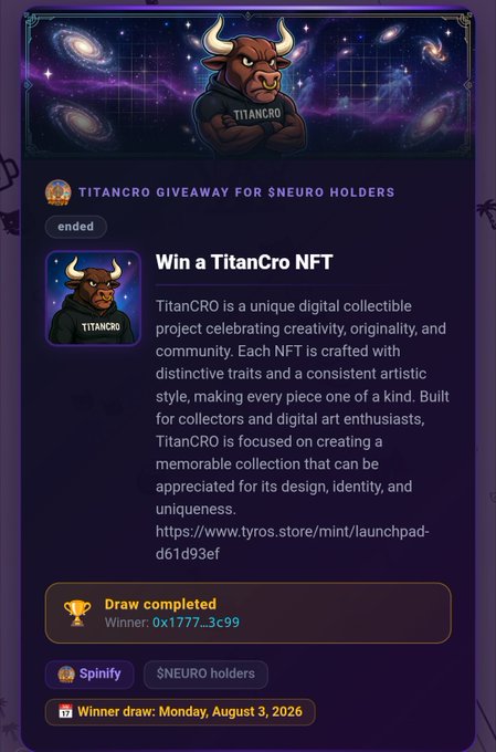 A screenshot of a "TITANCRO GIVEAWAY FOR $NEURO HOLDERS" promotion for a TitanCro NFT, noting the draw is completed with winner "0x1777...3c99" and drawn on Monday, August 3, 2026.