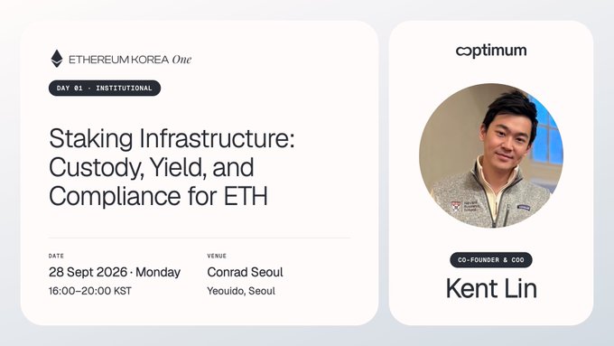An event announcement card for 'Staking Infrastructure: Custody, Yield, and Compliance for ETH' by Ethereum Korea One, featuring speaker Kent Lin, Co-founder & COO of Optimium, scheduled for 28 Sept 2026 at Conrad Seoul.
