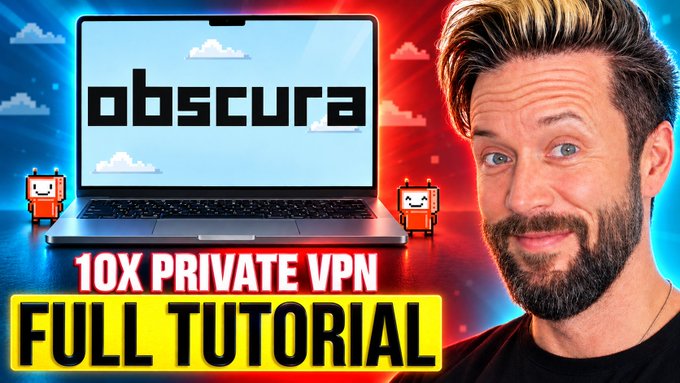 YouTube-style thumbnail for a tutorial titled 'obscura - 10X PRIVATE VPN FULL TUTORIAL', showing a laptop displaying the 'obscura' logo alongside a smiling bearded man and pixel-art robot mascots.