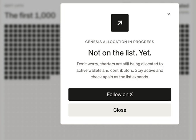 A screenshot of a pop-up notification reading 'GENESIS ALLOCATION IN PROGRESS' with the message 'Not on the list. Yet.' and 'Don't worry, charters are still being allocated to active wallets and contributors', offering 'Follow on X' and 'Close' buttons.