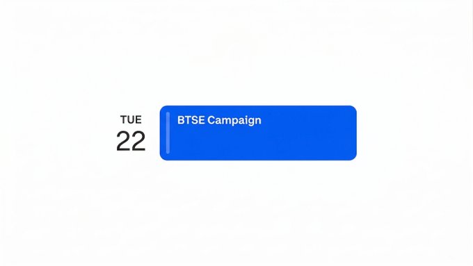 Calendar interface displaying "TUE 22" with a blue event block labeled "BTSE Campaign".