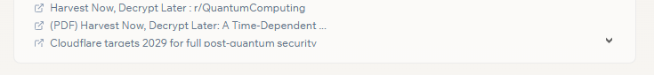A search results list showing links about 'Harvest Now, Decrypt Later' in quantum computing and a Cloudflare article targeting 2029 for full post-quantum security.