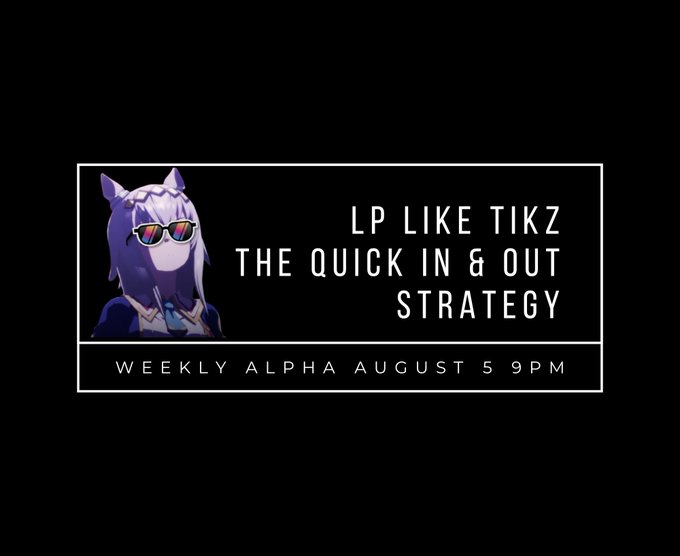 A dark-themed promotional graphic featuring an anime-style character with purple hair and sunglasses, alongside text reading "LP LIKE TIKZ THE QUICK IN & OUT STRATEGY" and "WEEKLY ALPHA AUGUST 5 9PM."