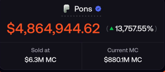 The image shows a Pon's token trade on a platform like GMGN, displaying a sale of $4,864,944.62 with a massive +13,757.55% gain, sold at $6.3M MC against a current MC of $880.1M—capturing the euphoric "weeeeeeeeeeee" celebration of a wildly profitable exit.