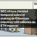 A news graphic from The Street reading 'SEC ofrece claridad temporal sobre el staking de Ethereum mientras 1,68 millones de ETH esperan'.