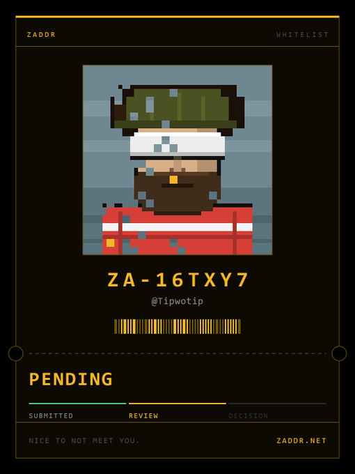 A digital whitelist pass featuring pixel art of a bearded character in a green hat, with the ID 'ZA-16TXY7', handle '@Tipwotip', and a 'PENDING' status on zaddr.net.