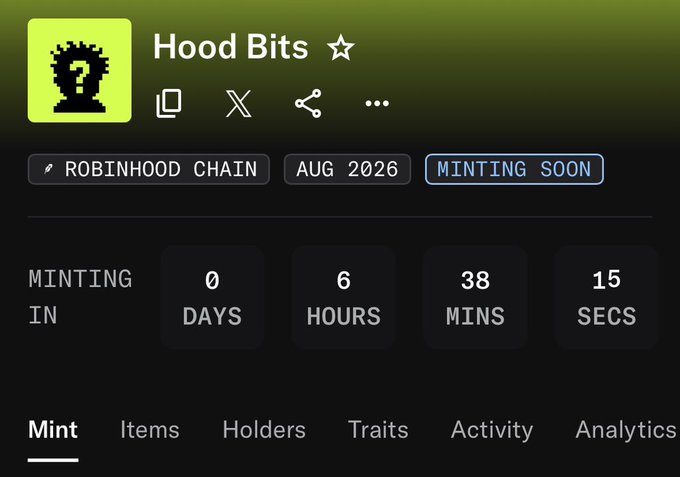 A countdown page for "Hood Bits" NFT collection on Robinhood Chain shows minting opening in 0 days, 6 hours, 38 minutes, and 15 seconds on August 2026, aligning with the post's promotion of available minting opportunities.