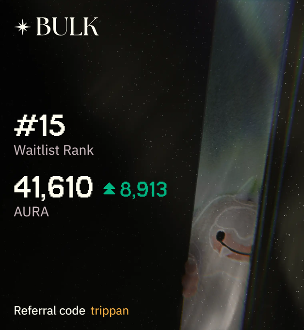 A promotional graphic for BulkTrade displaying a waitlist rank of #15 and an Aura balance of 41,610 AURA (up 8,913), with the referral code "trippan" at the bottom, visually representing the user's growing Aura rewards while awaiting mainnet launch.