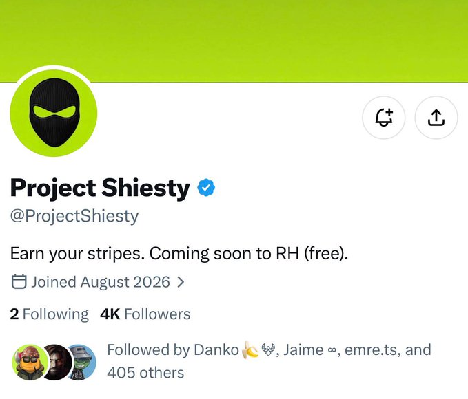 A screenshot of the X (Twitter) profile for "Project Shiesty" (@ProjectShiesty), featuring a black ninja mask logo on a lime green background, a verified badge, the tagline "Earn your stripes. Coming soon to RH (free).", a join date of August 2026, 4K followers, and notable followers including Danko, Jaime, and emre.ts, which aligns with the post announcing an upcoming free mint on the Robinhood chain with guaranteed spots allocated to Mookie HQ.