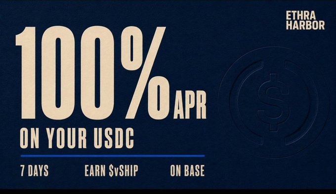 Promotional banner for 'ETHRA HARBOR' advertising '100% APR ON YOUR USDC' for '7 DAYS' where you 'EARN $vSHIP ON BASE'.