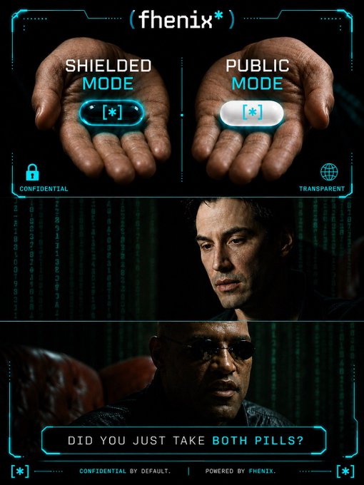 A sci-fi comic-style graphic features a black and teal 'fhenix' interface showing 'SHIELDED MODE' and 'PUBLIC MODE' pills labeled '[*]', characters from a Matrix-style scene, and the caption 'DID YOU JUST TAKE BOTH PILLS?' with text reading 'CONFIDENTIAL BY DEFAULT. POWERED BY FHENIX.'