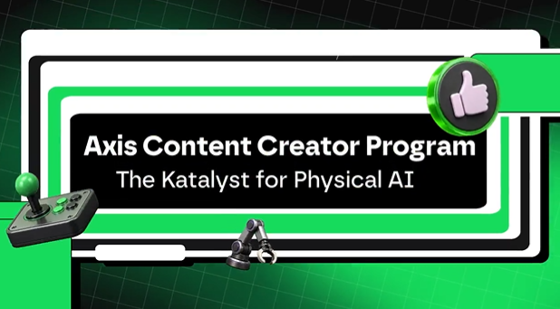 A promotional graphic for the "Axis Content Creator Program" with the tagline "The Katalyst for Physical AI," featuring a green and black arcade-style design with a joystick, game controller, robotic gripper, and thumbs-up icon. The image visually represents the gaming-style creator rewards program mentioned in the post, highlighting Axis Robotics and Kaito's collaboration offering a 0.25% $AXIS token allocation to content creators.