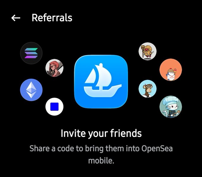 An OpenSea mobile referrals page showing the OpenSea sailboat logo surrounded by NFT avatars, with the text 'Invite your friends - Share a code to bring them into OpenSea mobile.'