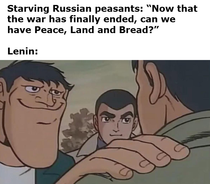 A meme image with text at the top reading "Starving Russian peasants: 'Now that the war has finally ended, can we have Peace, Land and Bread?'" followed by "Lenin:" above a scene from an animated show showing a man with a sly, scheming expression putting his hand on another character's shoulder. The post context humorously compares a trader's reckless investment based on aesthetics ("liked the logo") to trusting Lenin's promises of peace, land, and bread—both highlighting the naivety of believing smooth-talking figures without skepticism.