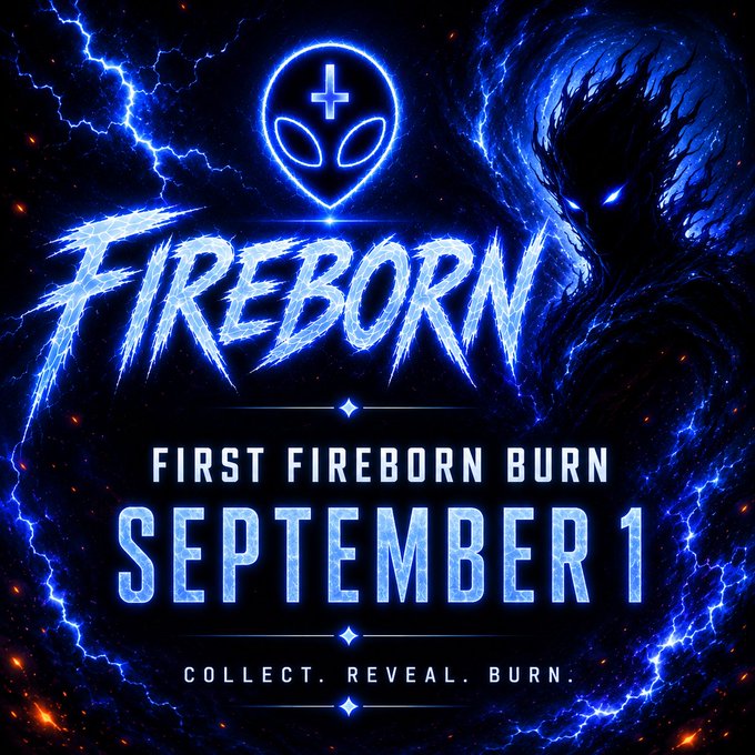 Dark promotional graphic with blue lightning effects announcing 'FIREBORN - FIRST FIREBORN BURN - SEPTEMBER 1 - COLLECT. REVEAL. BURN.' featuring an alien-head logo.