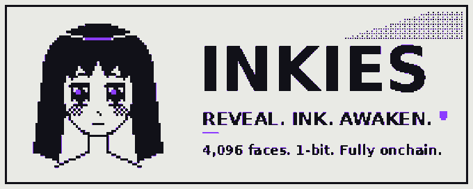 A promotional graphic for 'INKIES' featuring a pixel-art black-haired anime-style character with purple eyes, with text reading 'REVEAL. INK. AWAKEN.' and '4,096 faces. 1-bit. Fully onchain.'